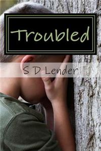 Troubled