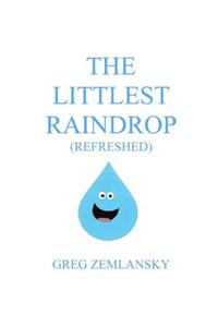 Littlest Raindrop (Refreshed)