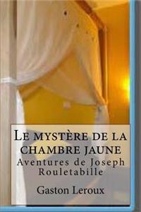 Le mystere de la chambre jaune