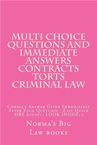 Multi choice questions and immediate answers Contracts Torts Criminal law
