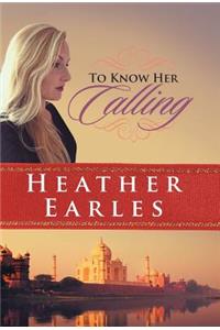 To Know Her Calling