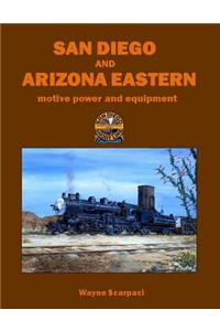 SAN DIEGO AND ARIZONA EASTERN motive power and equipment