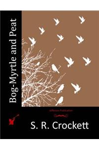 Bog-Myrtle and Peat
