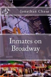 Inmates on Broadway