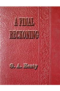 A Final Reckoning