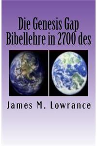 Die Genesis Gap Bibellehre in 2700 des
