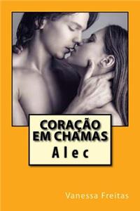 Coracao Em Chamas: Alec