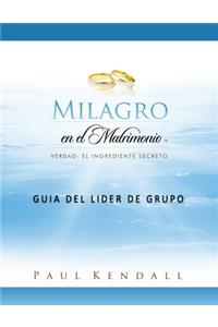 Milagro en el Matrimonio Guía del líder de Grupo