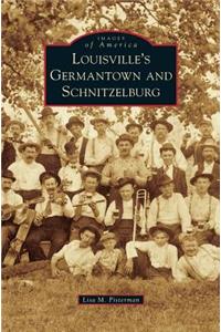 Louisville's Germantown and Schnitzelburg