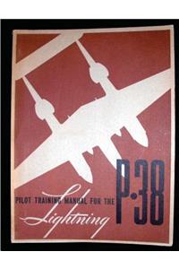Pilot training manual for the Lightning P-38.( SPECIAL) By