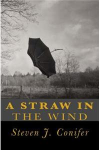 A Straw in the Wind