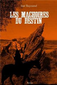 Les machoires du destin