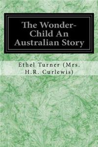 Wonder-Child An Australian Story