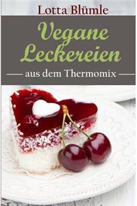 Vegane Leckereien Aus Dem Thermomix