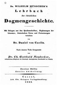 Dr. Wilhelm Munscher's Lehrbuch der Christlichen Dogmengeschichte
