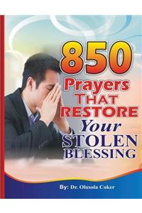 850 Prayers That Restore Your stolen Blessing