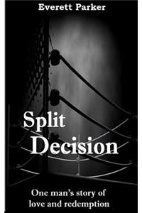 Split Decision
