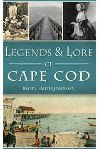 Legends & Lore of Cape Cod