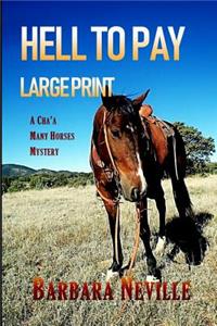 Hell to Pay Large Print