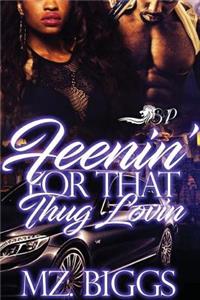 Feenin' for That Thug Lovin