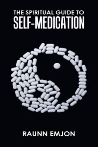 Spiritual Guide to Self-Medication