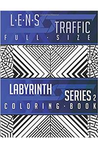 Lens Traffic: Volume 2 (Labyrinth)