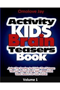 Activity Kids Brain Teasers Book