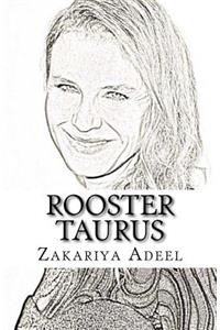 Rooster Taurus