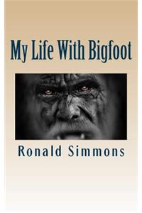 My Life With Bigfoot