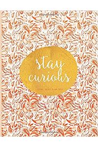 Stay Curious - Unlined Journal