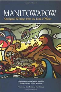 Manitowapow: Aboriginal Writings from the Land of Water