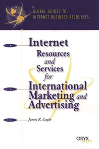 Internet Resources and Services for International Marketing and Advertising