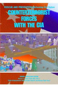 Counterterrorist Forces with the CIA