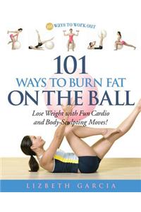 101 Ways To Burn Fat On The Ball