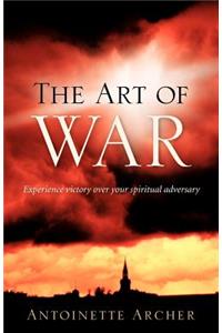 Art of War, Experiencing Victory Aganist Your Spiritual Adversary