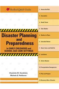 Disaster Planning and Preparedness in Early Childhood and School-Age Care Settings