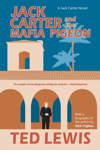 Jack Carter and the Mafia Pigeon: Jack's Return Home