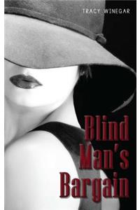 Blind Man's Bargain