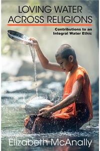 Loving Water Across Religions
