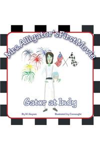 Mrs. Alligator's First Movie: Gator at Indy