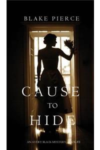 Cause to Hide (An Avery Black Mystery-Book 3)