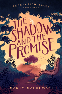 Shadow and the Promise
