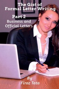 The Gist of Formal Letter Writing