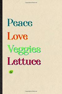 Peace Love Veggies Lettuce