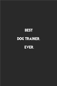 Best Dog Trainer Ever
