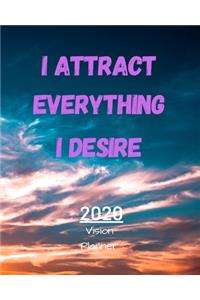 I Attract Everything I Desire