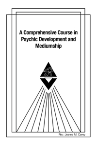 Comprehensive Course in Psychic Development and Mediumship
