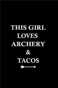 This Girl Loves Archery & Tacos