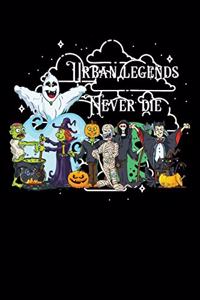 Urban Legends Never Die