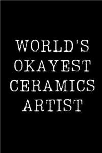 World's Okayest Ceramics Artist